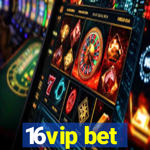 16vip bet